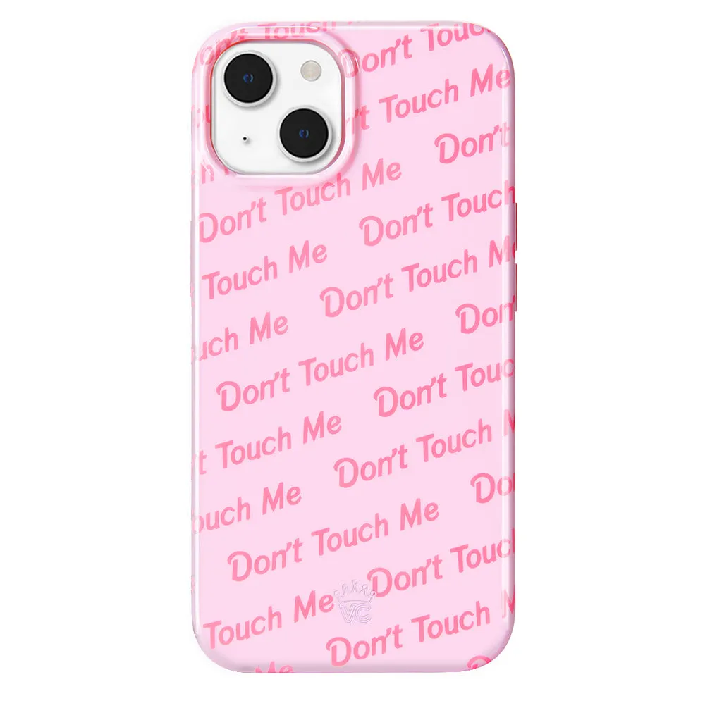 Don't Touch iPhone Case