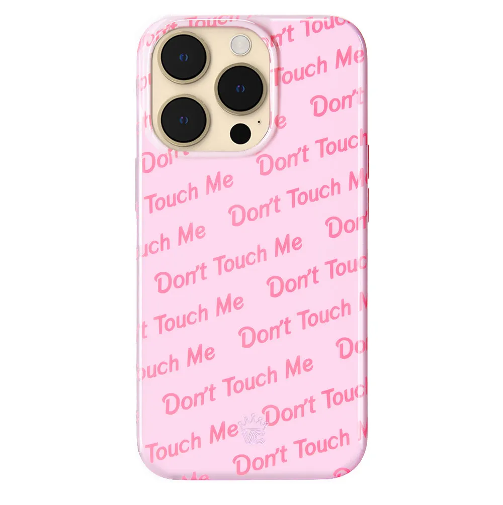 Don't Touch iPhone Case