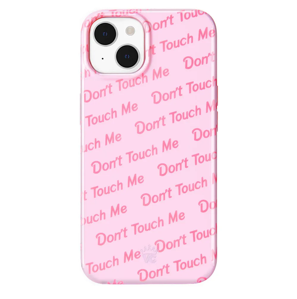 Don't Touch iPhone Case