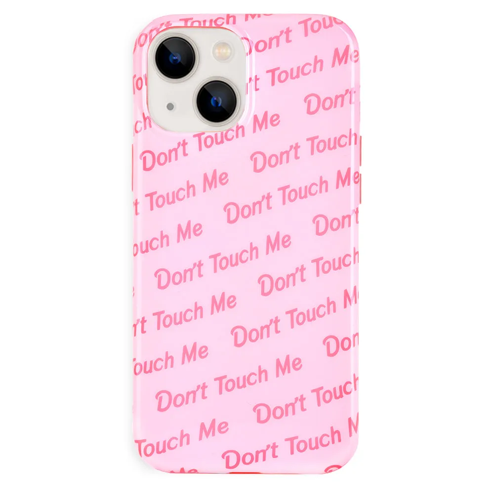 Don't Touch iPhone Case