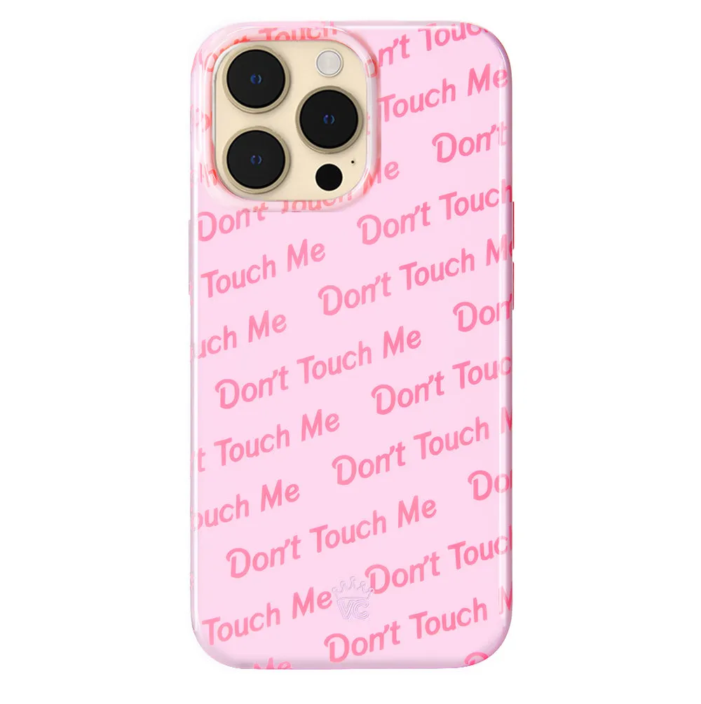 Don't Touch iPhone Case