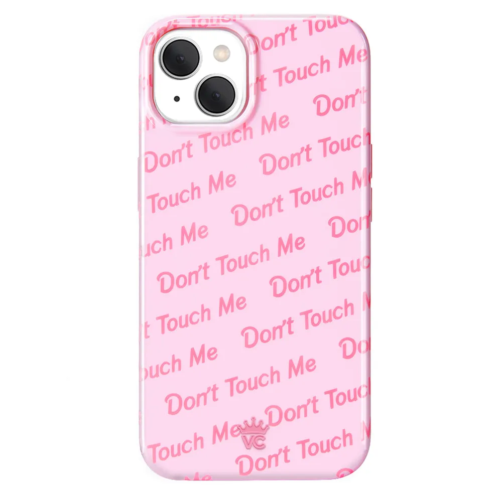 Don't Touch iPhone Case